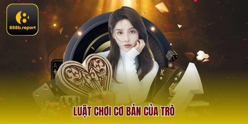 Luật chơi cơ bản của trò