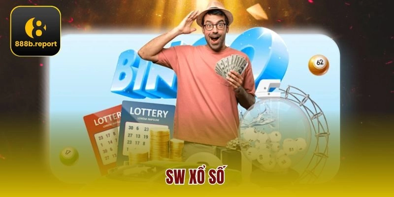 SW Xổ Số – Bùng Nổ May Mắn, Khơi Dậy Đam Mê Cá Cược